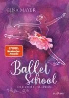 Gina Mayer - Ballet School - Der vierte Schwan, Inbunden