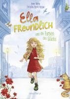 Ella Freundlich und die Farben des Glücks 1