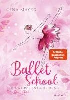bokomslag Ballet School - Die große Entscheidung