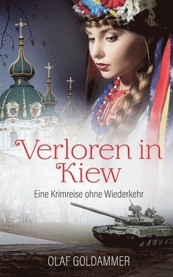 Olaf Goldammer - Verloren in Kiew, Häftad