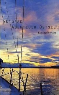 bokomslag 90 Grad Abenteuer Ostsee