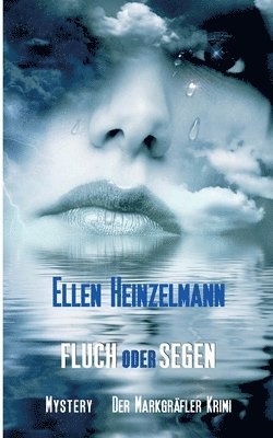 Ellen Heinzelmann - Fluch oder Segen, Häftad