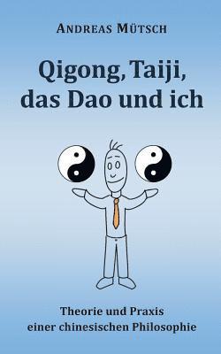 Qigong, Taiji, das Dao und ich