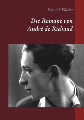 bokomslag Die Romane von Andr de Richaud