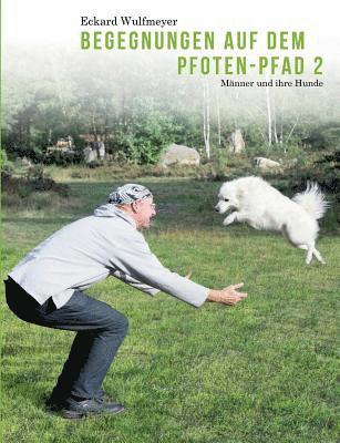 Begegnungen auf dem Pfoten-Pfad 2