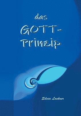 Silvia Lackner - Gott-Prinzip, Häftad