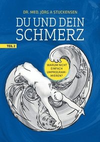 bokomslag Du und dein Schmerz - Teil 2