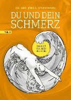 Jörg A. Stuckensen - Du und dein Schmerz - Teil 3, Häftad