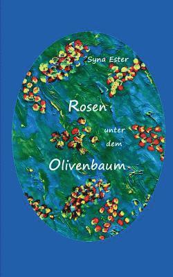 bokomslag Rosen unter dem Olivenbaum