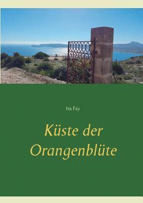 Ira Fay - Küste der Orangenblüte, Häftad