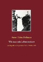 Heinz Hofmann - Lebensweg eines Zeitzeugen, Häftad