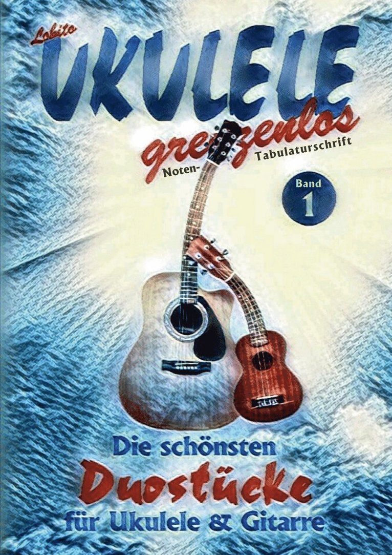 Die schnsten Duostcke fr Ukulele und Gitarre 1