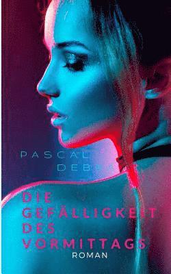 Gefälligkeit des Vormittags