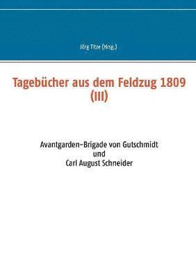 bokomslag Tagebücher aus dem Feldzug 1809 (III)