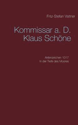 bokomslag Komissar a. D. Klaus Schne