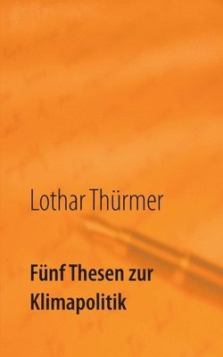 bokomslag Fnf Thesen zur Klimapolitik