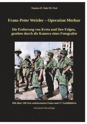 Franz - Peter Weixler - Operation Merkur