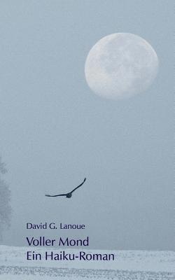 David G Lanoue, David G. Lanoue - Voller Mond, Häftad