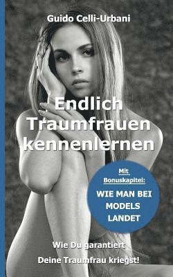 bokomslag Endlich Traumfrauen kennenlernen