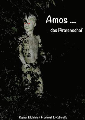 Hartmut T Reliwette, Rainer Dietrich - Amos das Piratenschaf, Häftad
