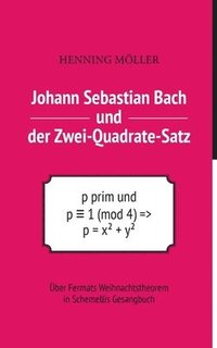 bokomslag Johann Sebastian Bach und der Zwei-Quadrate-Satz