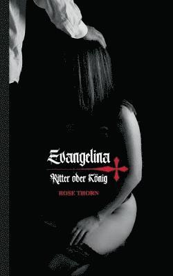 bokomslag Evangelina - Ritter oder Knig