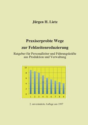 bokomslag Praxiserprobte Wege zur Fehlzeitenreduzierung