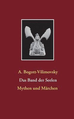 bokomslag Das Band der Seelen - Mythen und Marchen