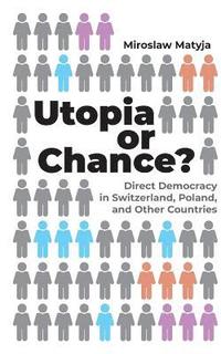 bokomslag Utopia or Chance?