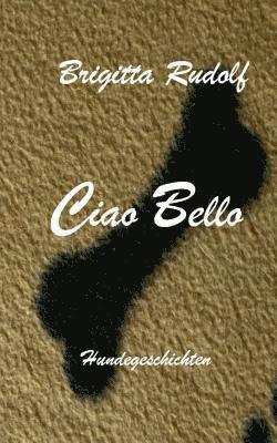 Ciao Bello 1