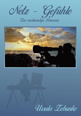 Ursula Zebunke - Netz - Gefühle, Häftad