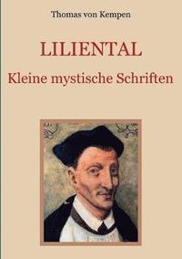 bokomslag Liliental - Kleine mystische Schriften