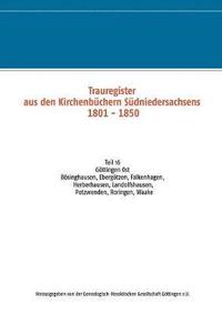 bokomslag Trauregister aus den Kirchenbchern Sdniedersachsens 1801 - 1850