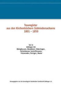bokomslag Trauregister aus den Kirchenbüchern Südniedersachsens 1801 - 1850