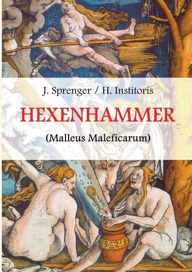 bokomslag Malleus Maleficarum, das ist