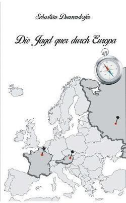 Die Jagd quer durch Europa 1