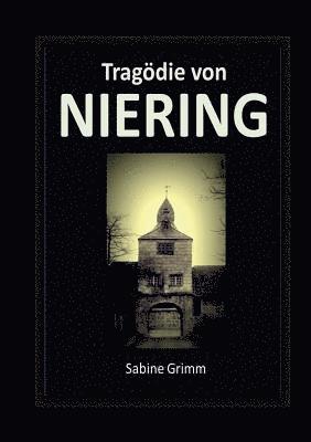 Sabine Grimm - Tragödie von Niering, Häftad