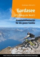 Andreas Albrecht - Gardasee GPS Bikeguide Nord 2, Häftad