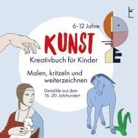 bokomslag KUNST - Kreativbuch für Kinder