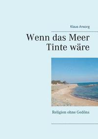 bokomslag Wenn das Meer Tinte ware