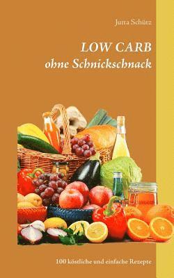 bokomslag LOW CARB ohne Schnickschnack