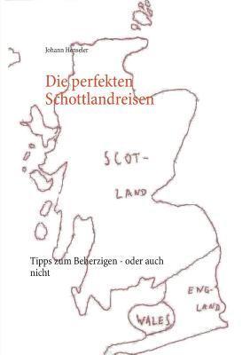 Die perfekten Schottlandreisen 1