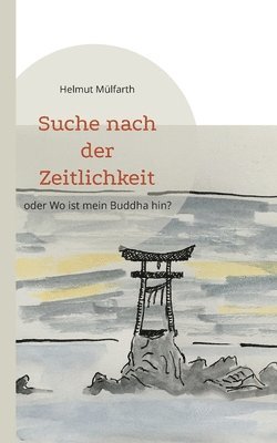 Suche nach der Zeitlichkeit 1