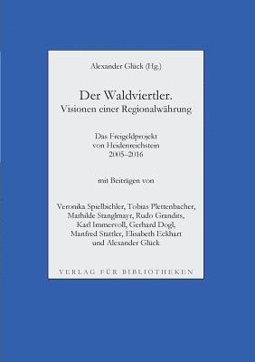 bokomslag Waldviertler. Visionen einer Regionalwährung