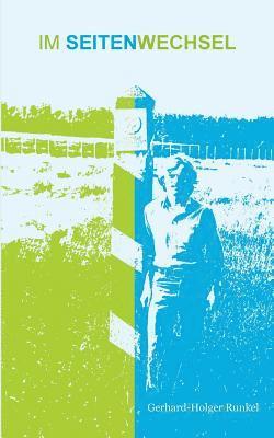 Gerhard-Holger Runkel - Im Seitenwechsel, Häftad