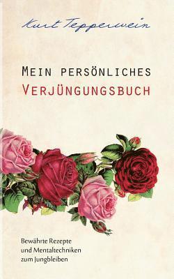 bokomslag Mein persnliches Verjngungsbuch