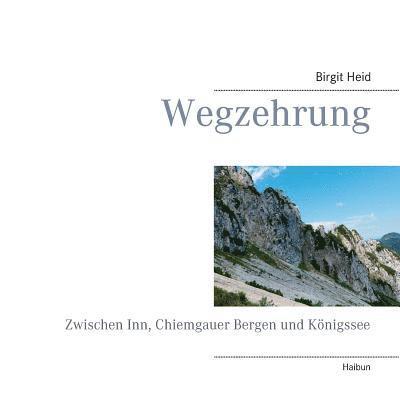 Birgit Heid - Wegzehrung, Häftad. Tillgänglighet: Lägg i varukorg