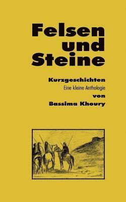 bokomslag Felsen und Steine. Kurzgeschichten