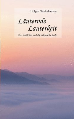 Lauternde Lauterkeit 1