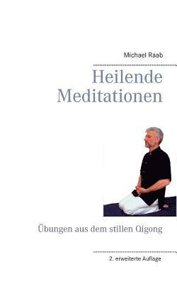 Heilende Meditationen